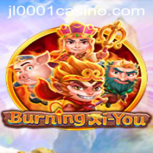 Exploring the Thrilling World of BurningXiYou