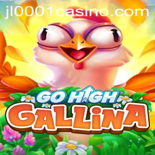 Explore the Exciting World of GoHighGallina at JL0001.COM